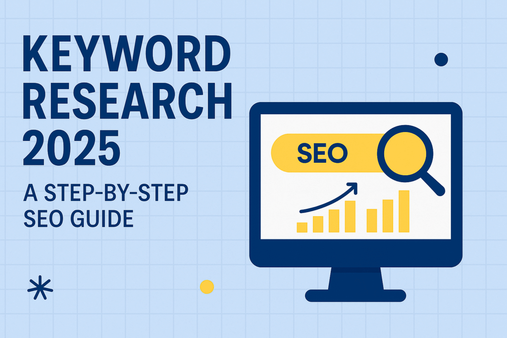 Keyword Research 2025 featured image showing a computer screen with SEO icons, magnifying glass, and growth chart for a step-by-step SEO guide